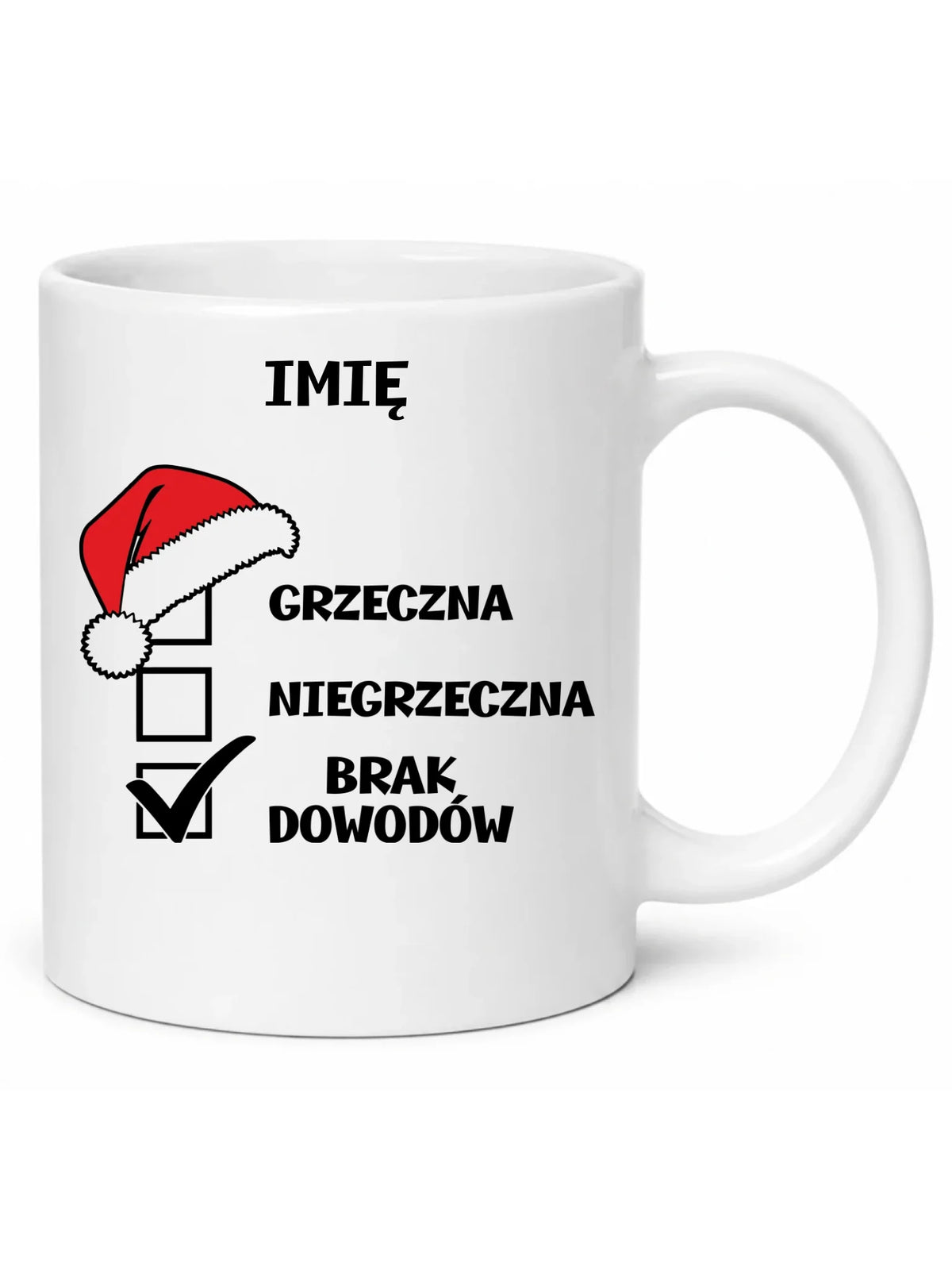 Kubek świąteczny - Grzeczna niegrzeczna brak dowodów - personalizowany BN147