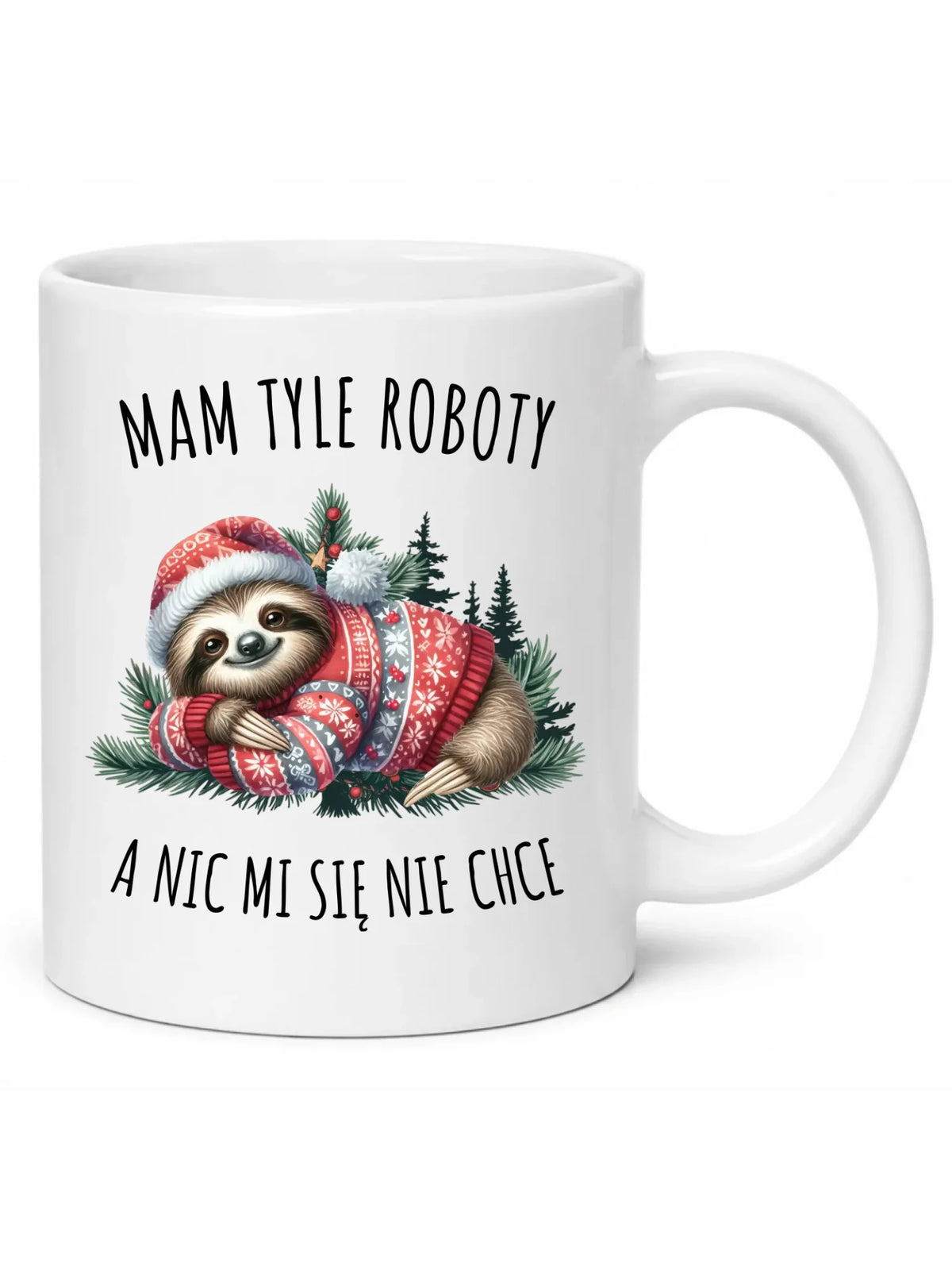 Kubek świąteczny - Leniwiec Mam tyle roboty, a nic mi się nie chce BN18