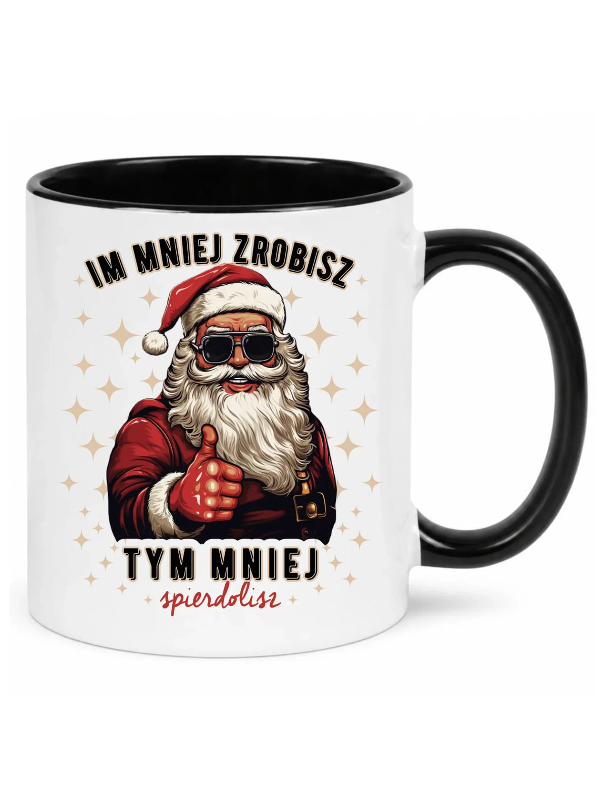 Kubek świąteczny - Im mniej zrobisz tym mniej spie*****sz - bez cenzury BN146