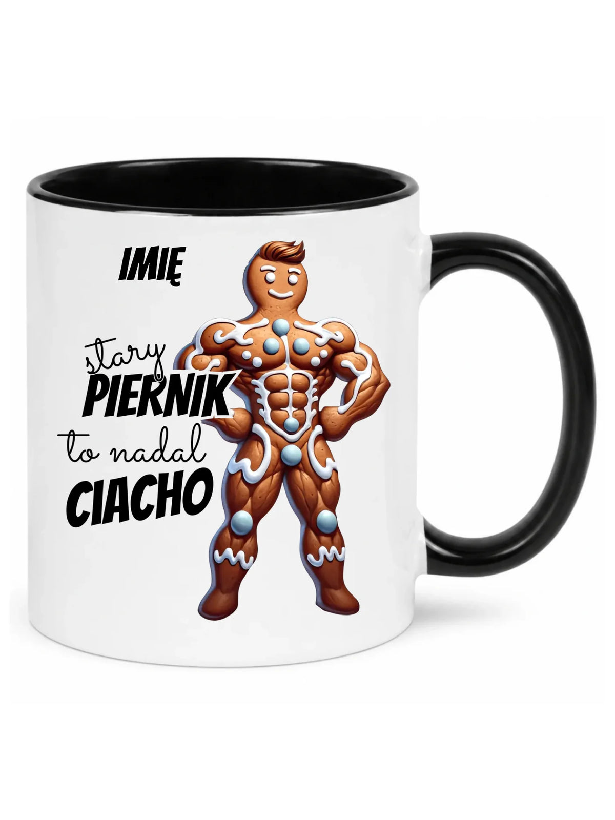 Kubek świąteczny - Stary piernik to nadal ciacho - personalizowany BN23