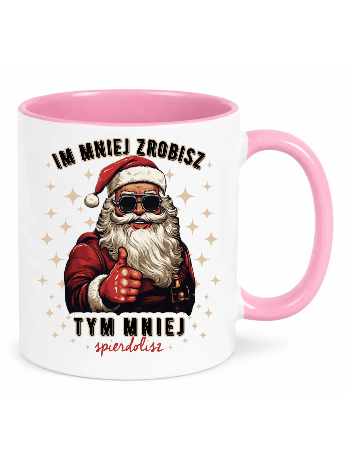 Kubek świąteczny - Im mniej zrobisz tym mniej spie*****sz - bez cenzury BN146