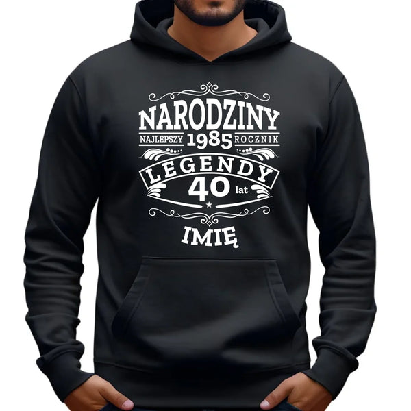 Bluza męska z kapturem na urodziny - Narodziny Legendy - personalizowana