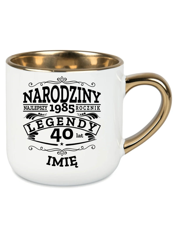 Kubek ze złotym rantem na urodziny - Narodziny Legendy - personalizowany