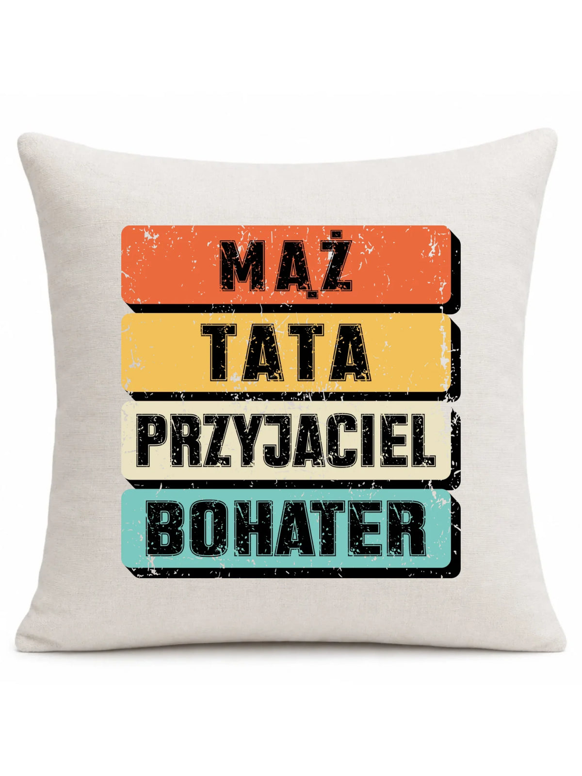 Poduszka dla taty - Mąż Tata Przyjaciel Bohater DT05