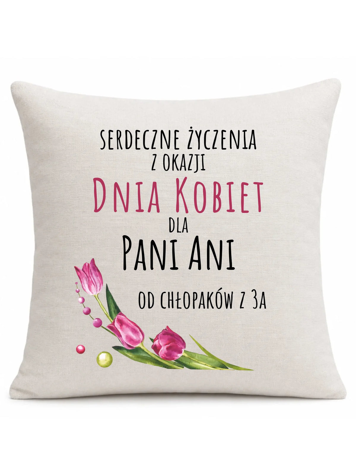 Poduszka na Dzień Kobiet - Serdeczne życzenia - personalizowana DK01