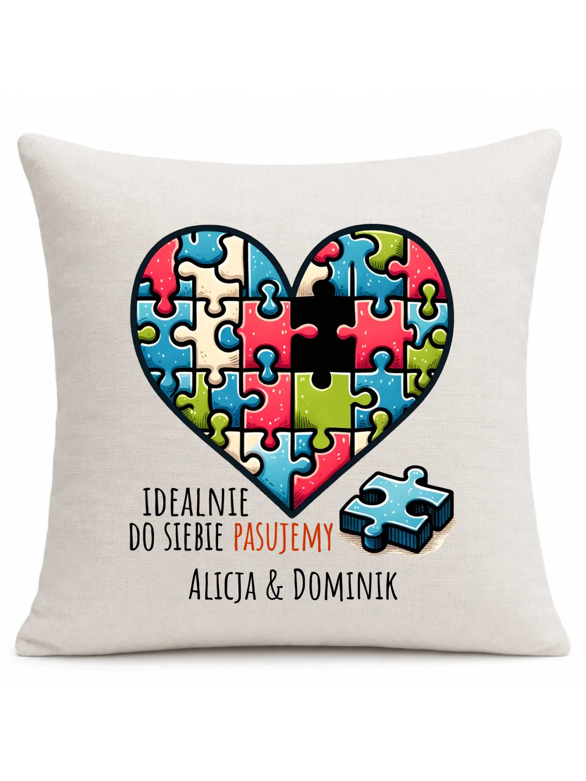 Poduszka dla par - Idealnie do siebie pasujemy - personalizowana W44
