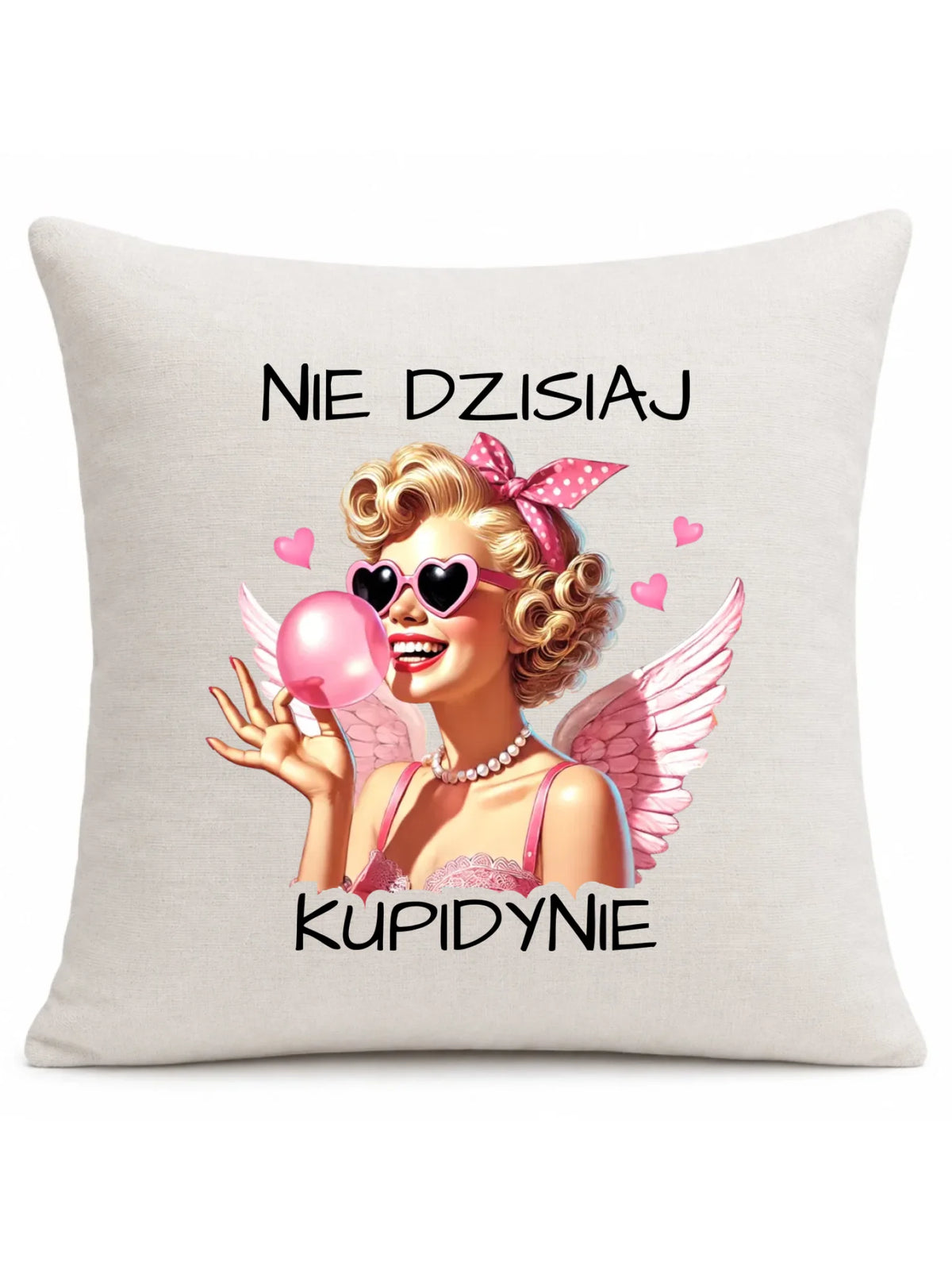 Poduszka na Walentynki dla singielki - Nie dzisiaj W18