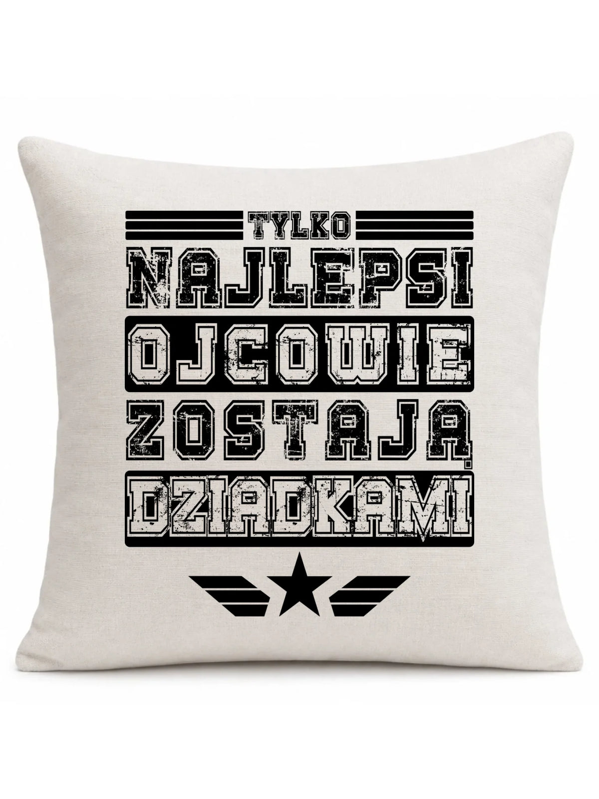 Poduszka dla dziadka - Tylko najlepsi ojcowie zostają dziadkami D25