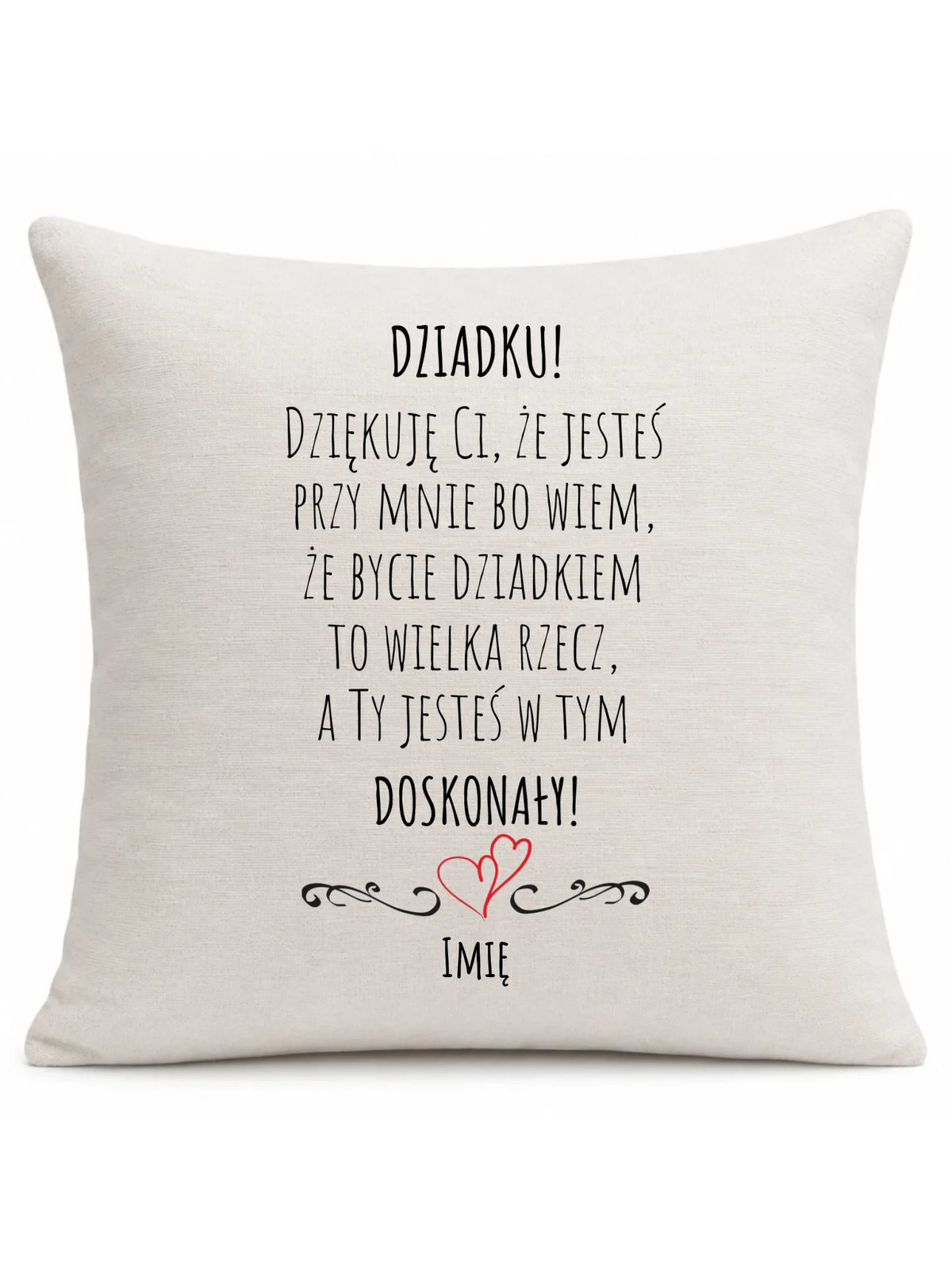 Poduszka dla dziadka - Dziadku jesteś doskonały dedykacja - personalizowana D22