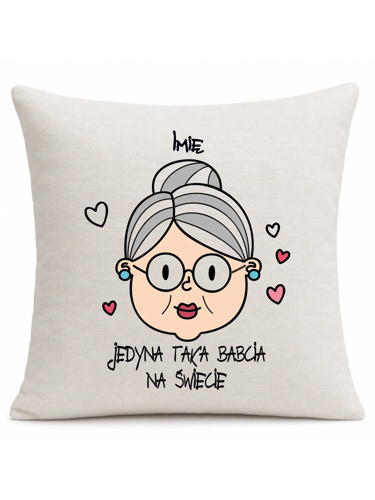 Poduszka dla babci - Jedyna taka babcia na świecie - personalizowana B15