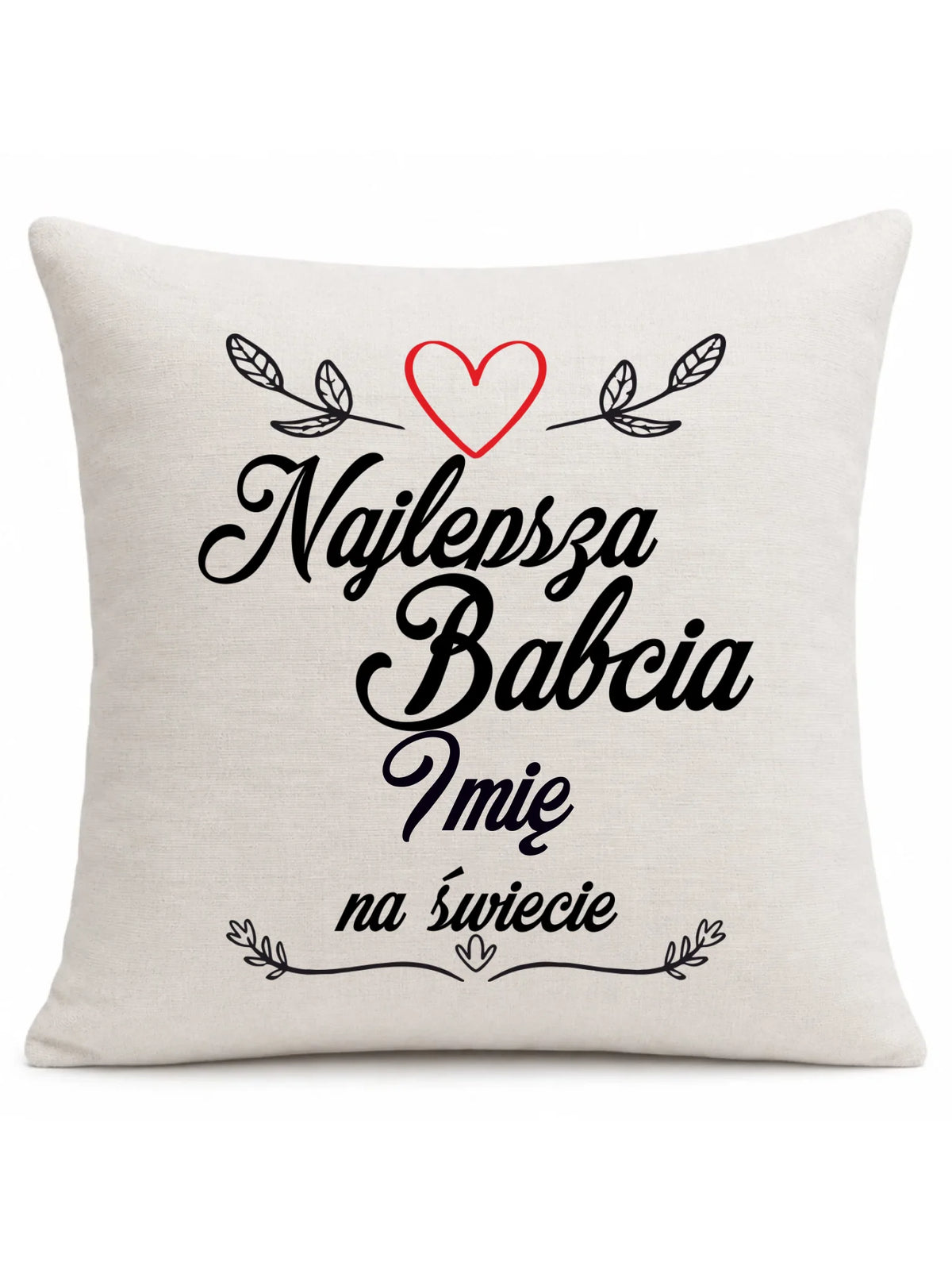 Poduszka dla babci - Najlepsza Babcia na Świecie - personalizowana B12