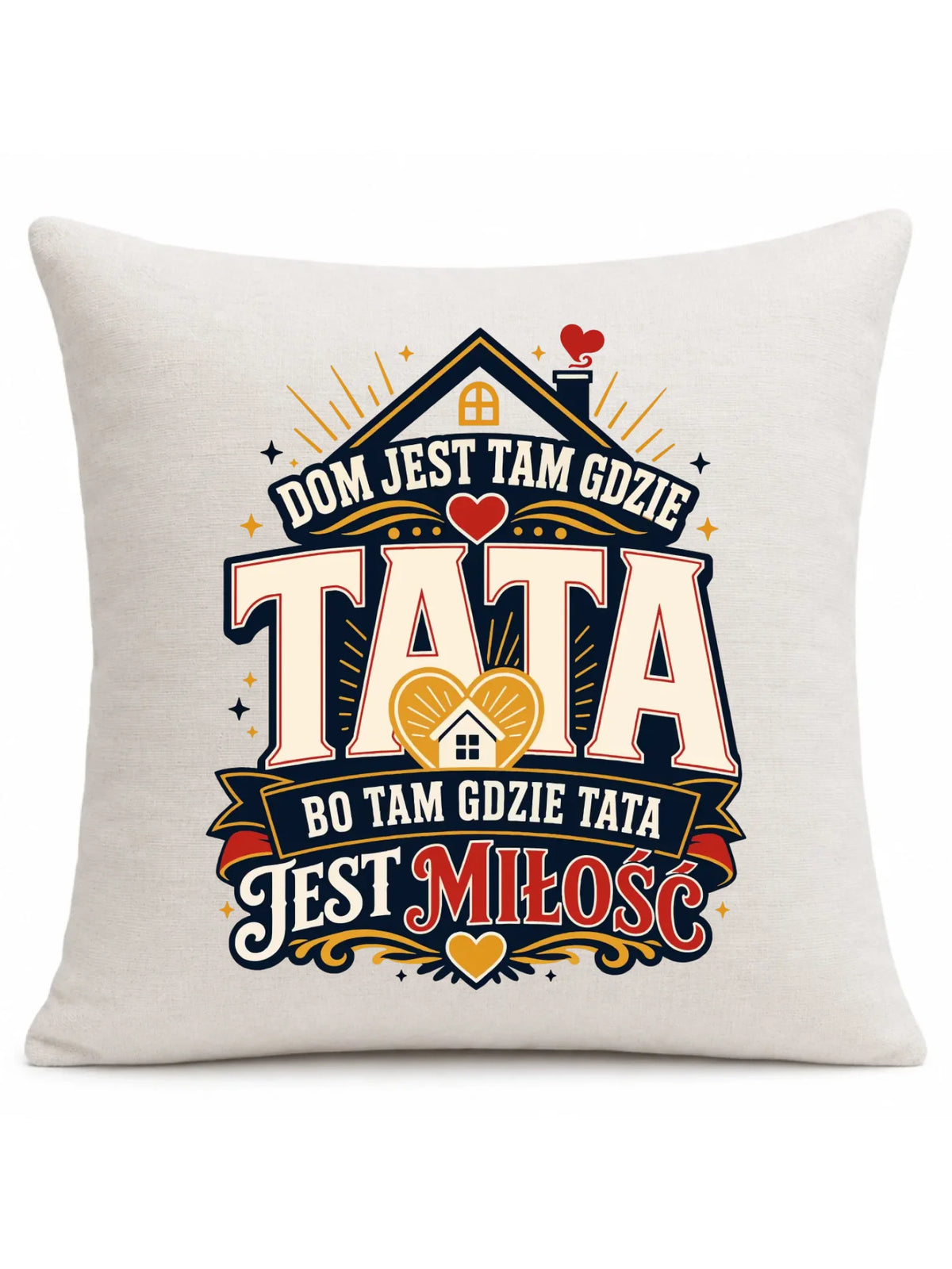 Poduszka dla taty - Dom jest tam gdzie tata DT37