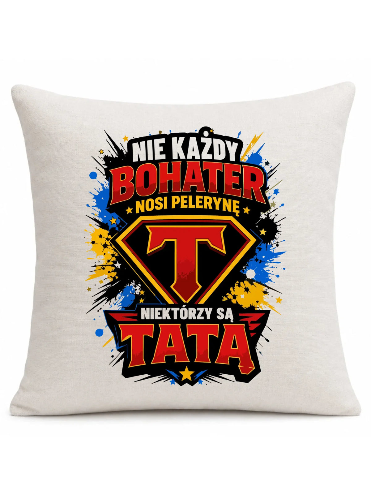 Poduszka dla taty - Nie każdy bohater nosi pelerynę DT29