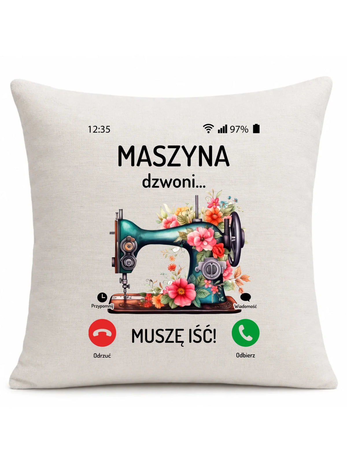 Poduszka szyciowa dla krawcowej - Maszyna dzwoni muszę iść HS05