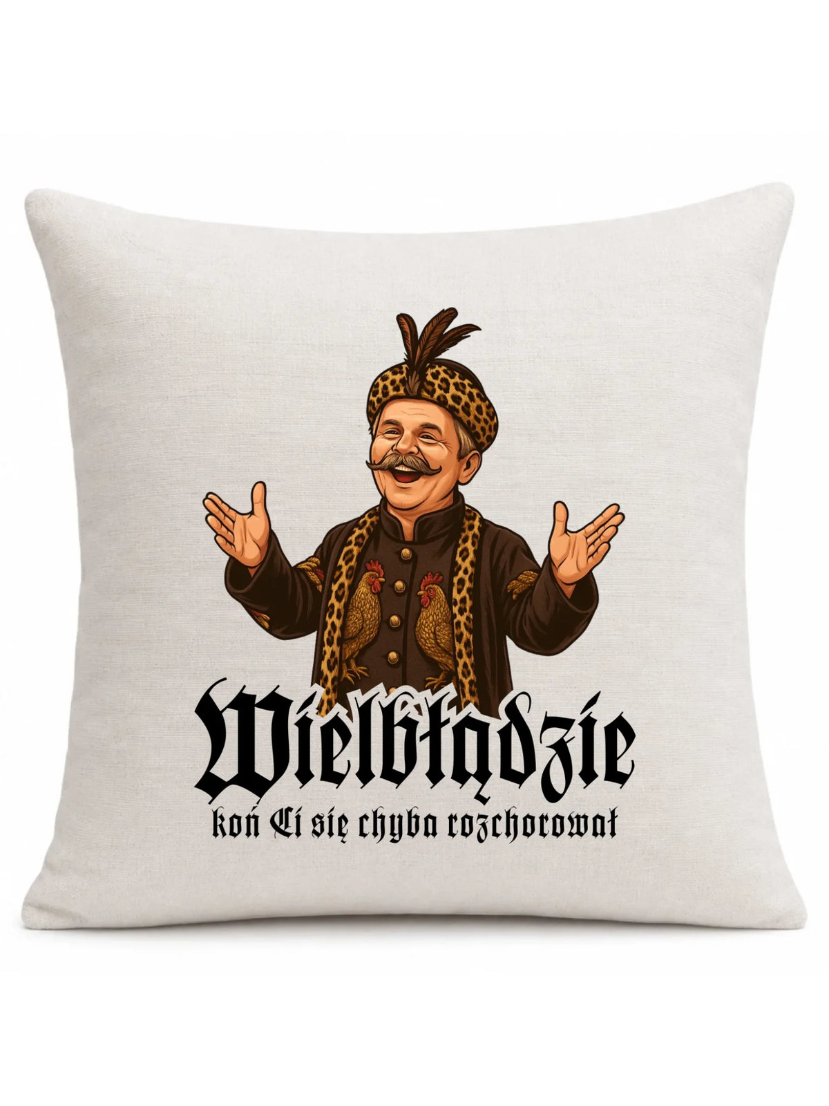 Poduszka - Wielbłądzie, koń Ci się chyba rozchorował - dla fanów serialu 1670 H61