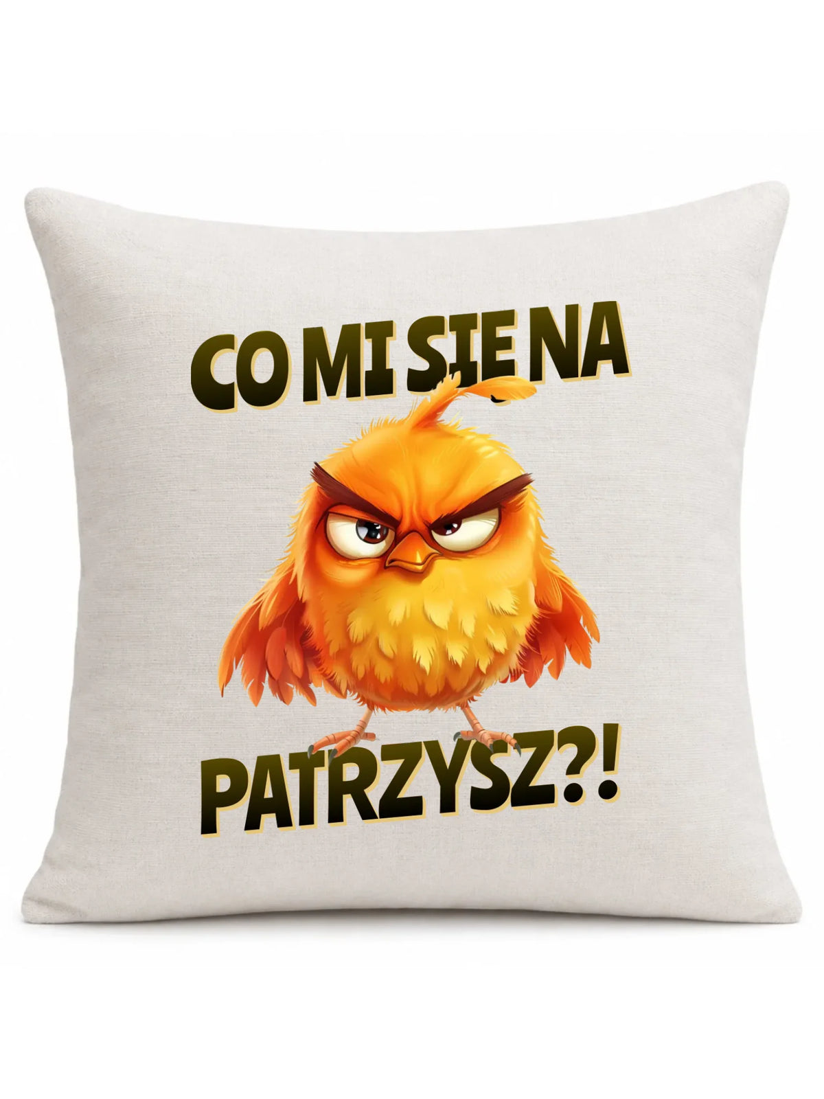 Poduszka - Prezent dla chłopaka kolegi - Co mi się na ptaka patrzysz DCH24