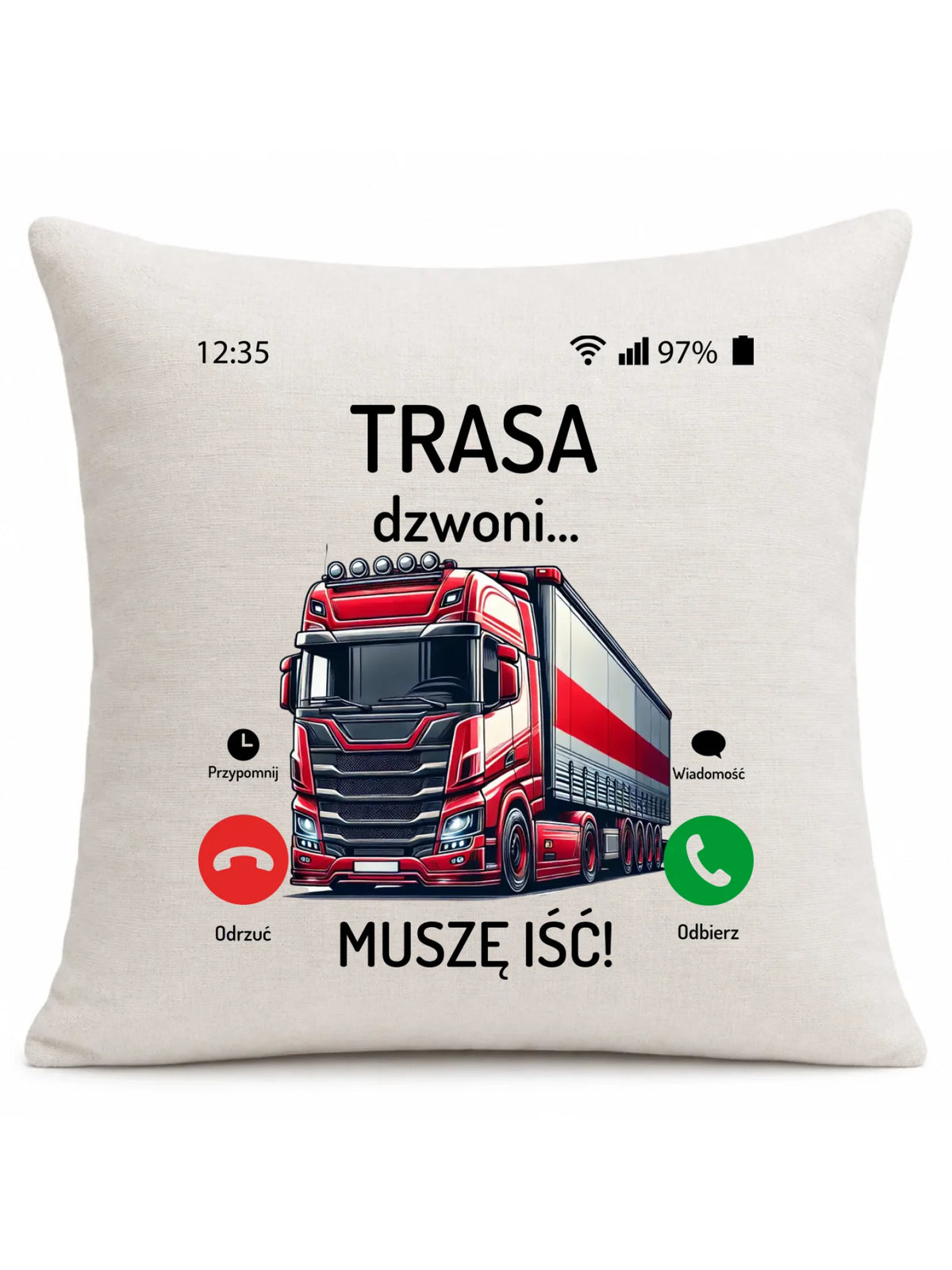 Poduszka dla zawodowego kierowcy - Trasa dzwoni muszę iść ZKT03