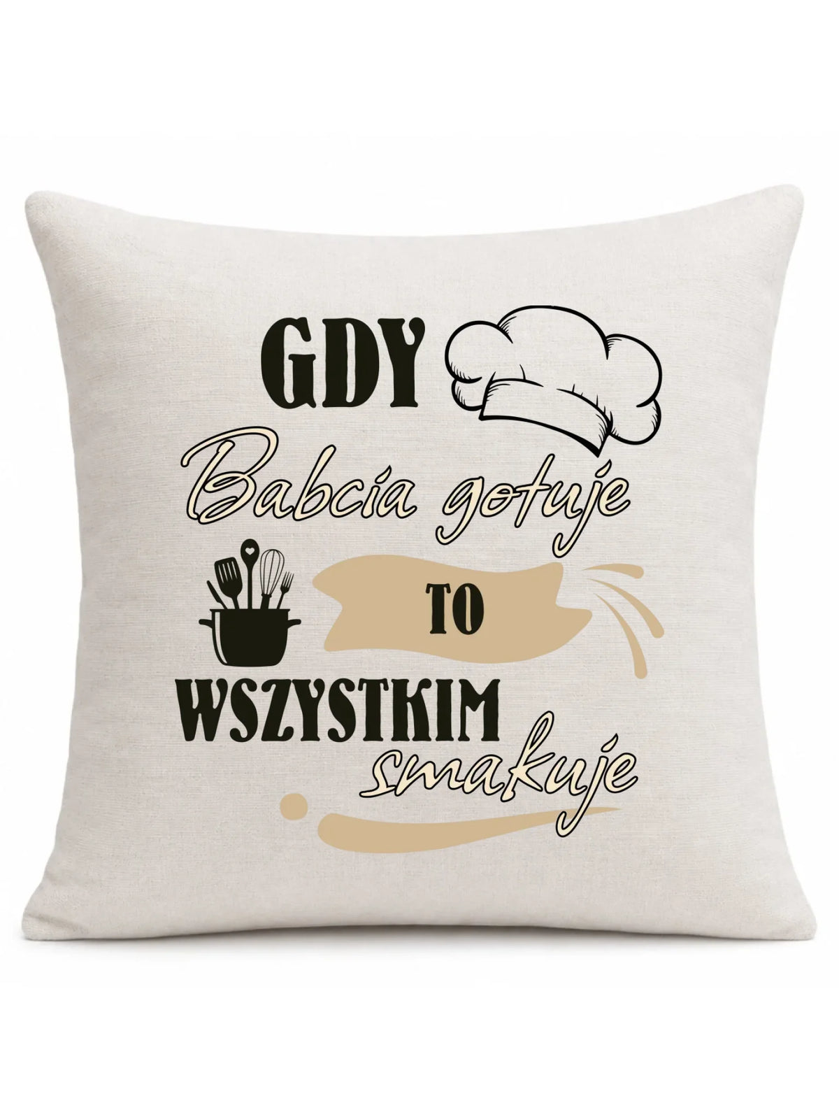 Poduszka dla babci - Gdy babcia gotuje to wszystkim smakuje B36