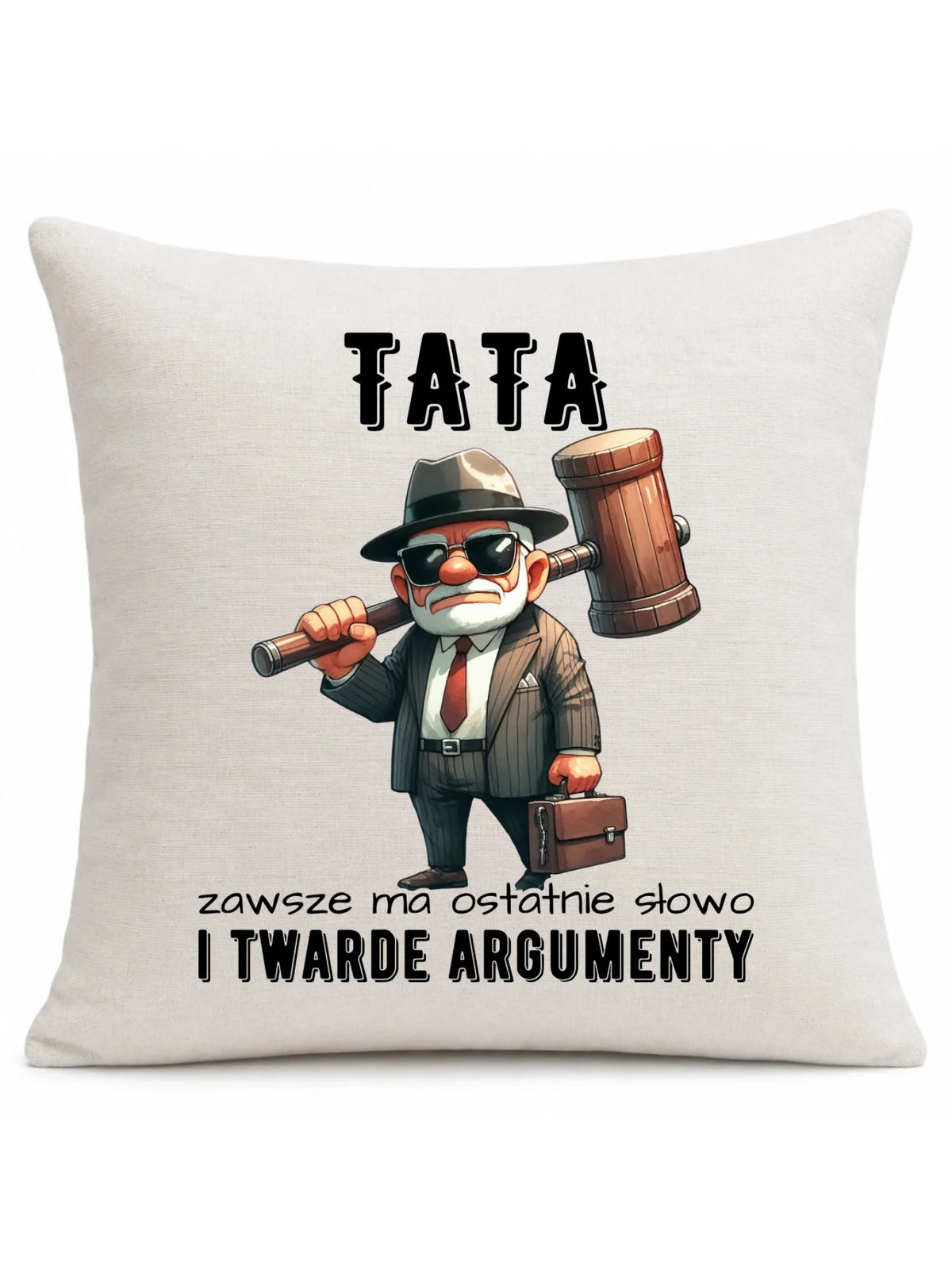 Poduszka dla taty - Tata zawsze ma ostatnie słowo DT82