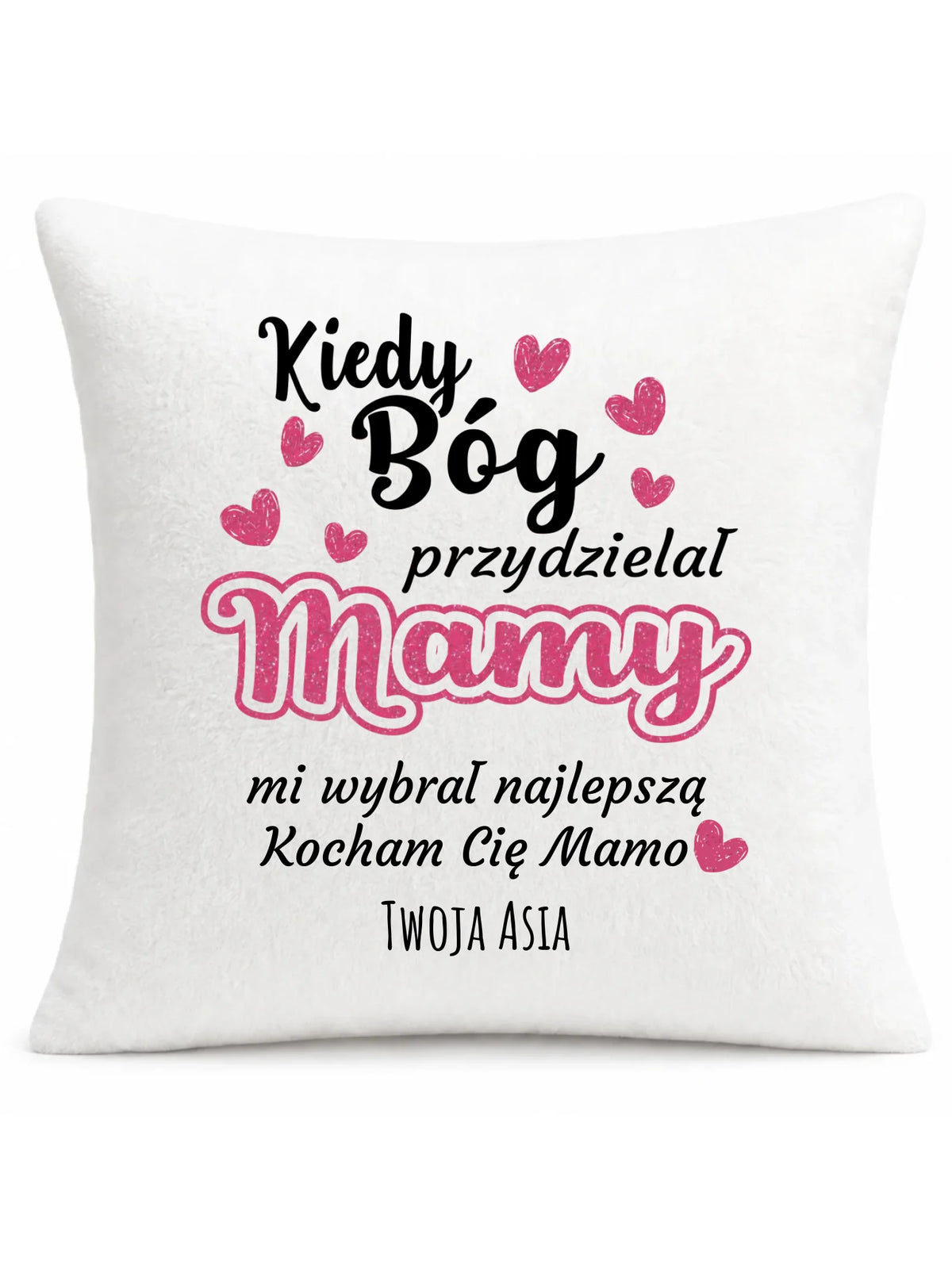 Poduszka dla mamy - Kiedy Bóg przydzielał mamy - personalizowana DM01