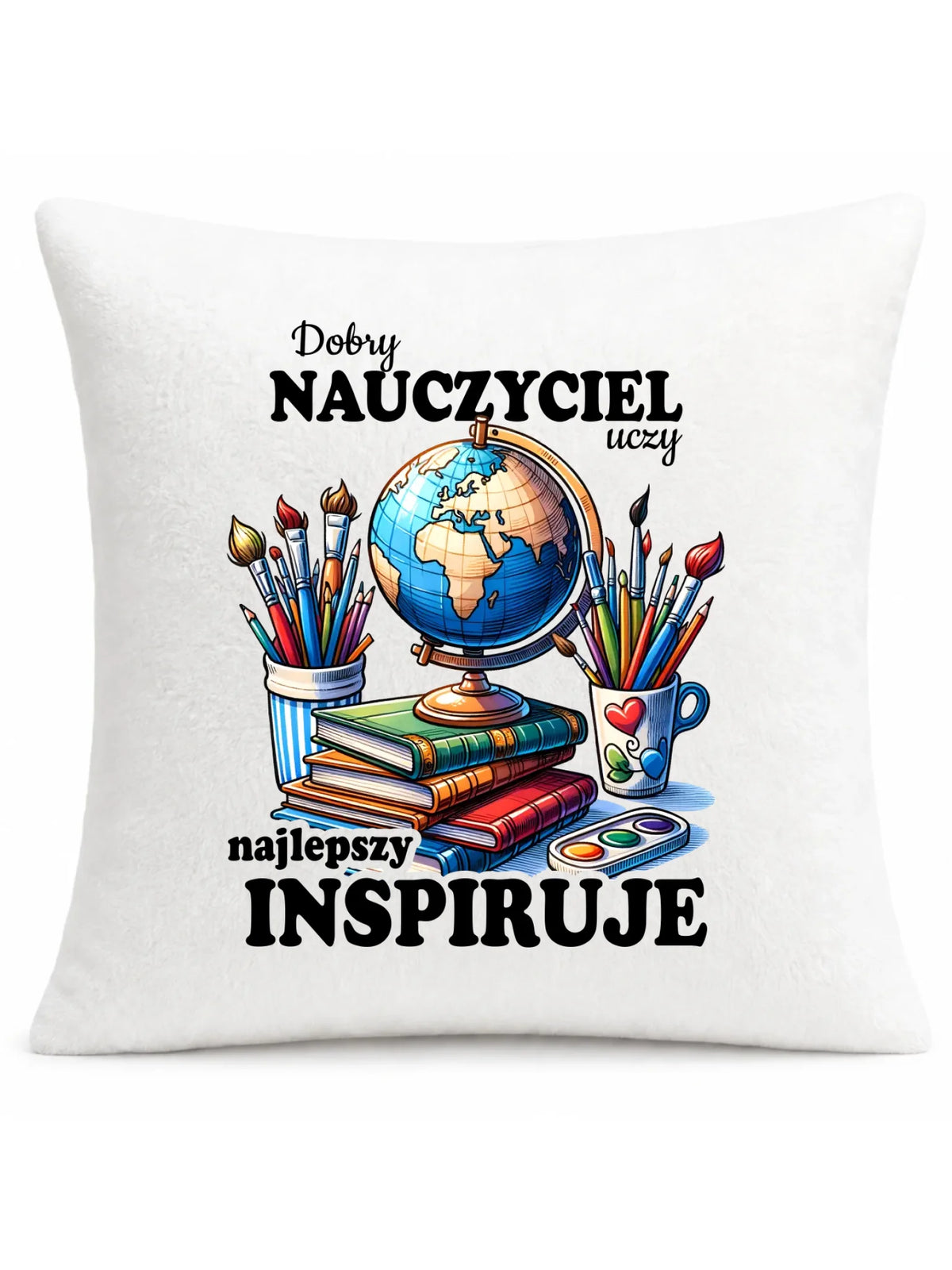 Poduszka dla nauczyciela - Dobry nauczyciel uczy najlepszy inspiruje N72