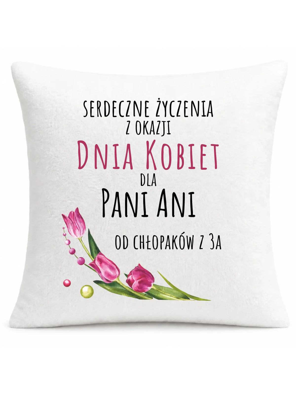 Poduszka na Dzień Kobiet - Serdeczne życzenia - personalizowana DK01