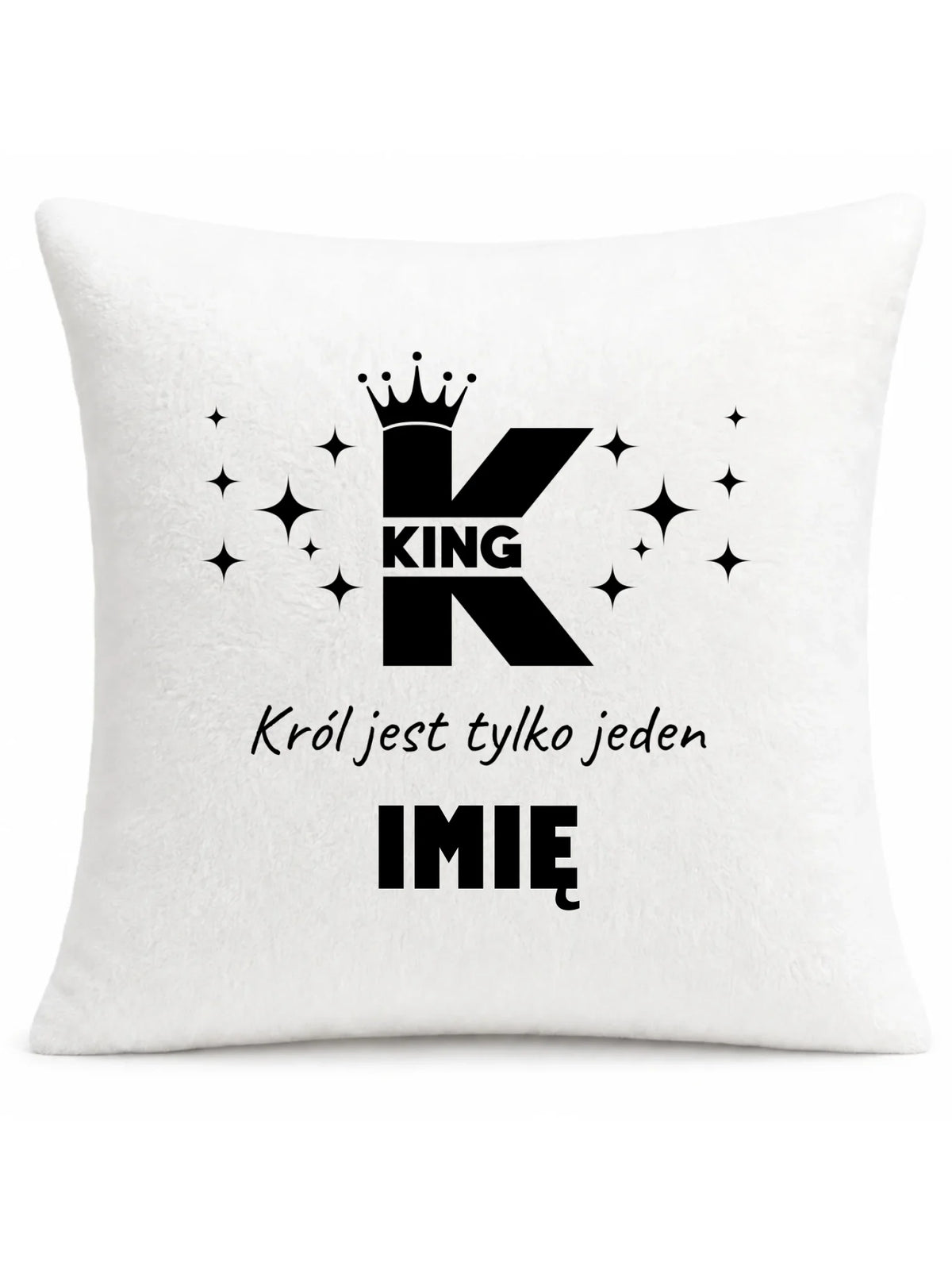 Poduszka dla niego - King Król jest tylko jeden - personalizowana W40