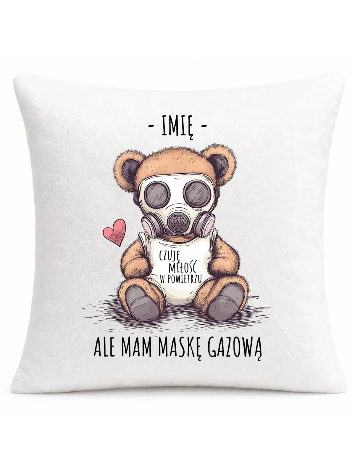 Poduszka - Miś w masce gazowej - Czuję miłość w powietrzu - personalizowana W38