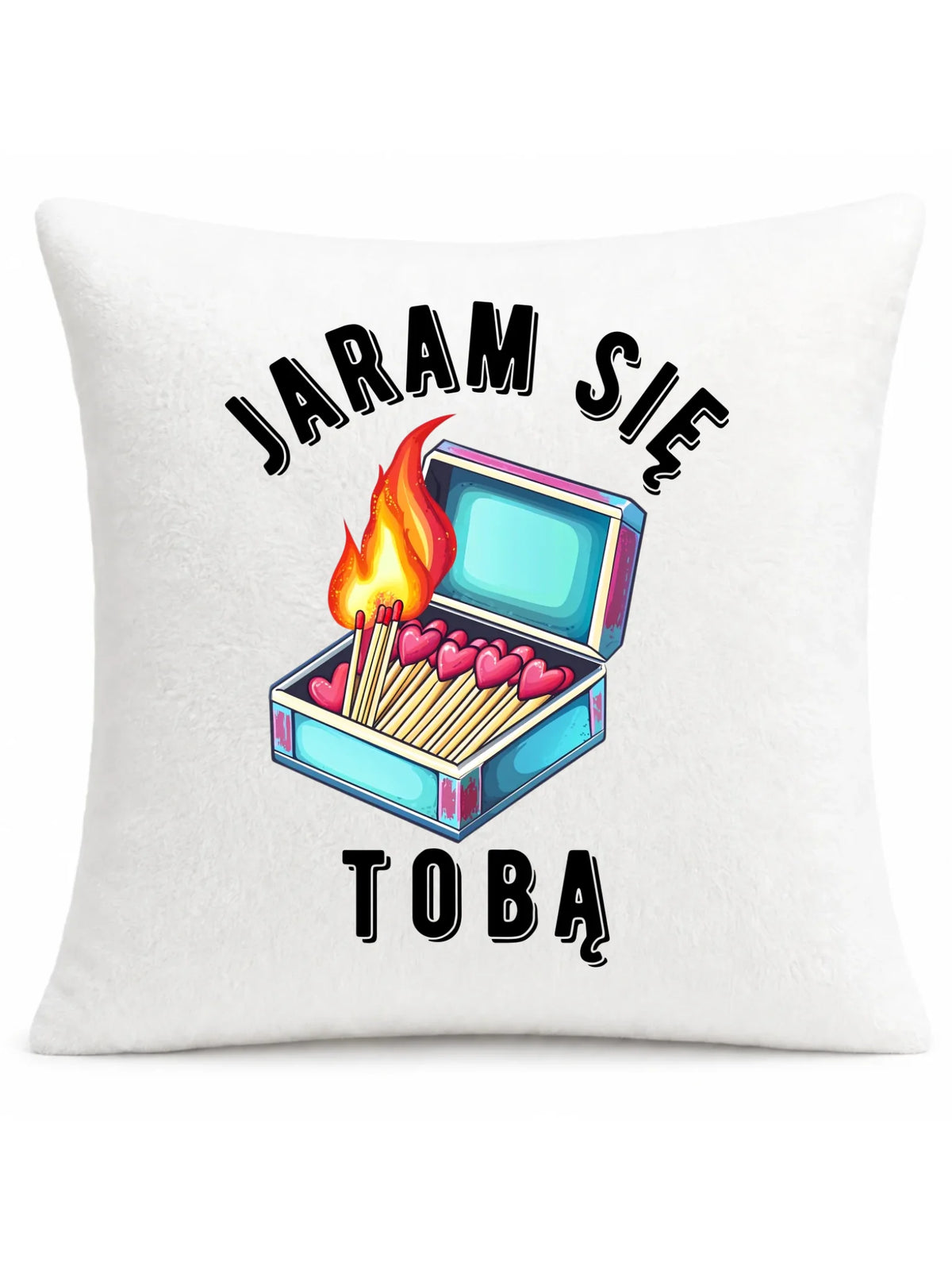 Poduszka dla zakochanych - Jaram się Tobą W39