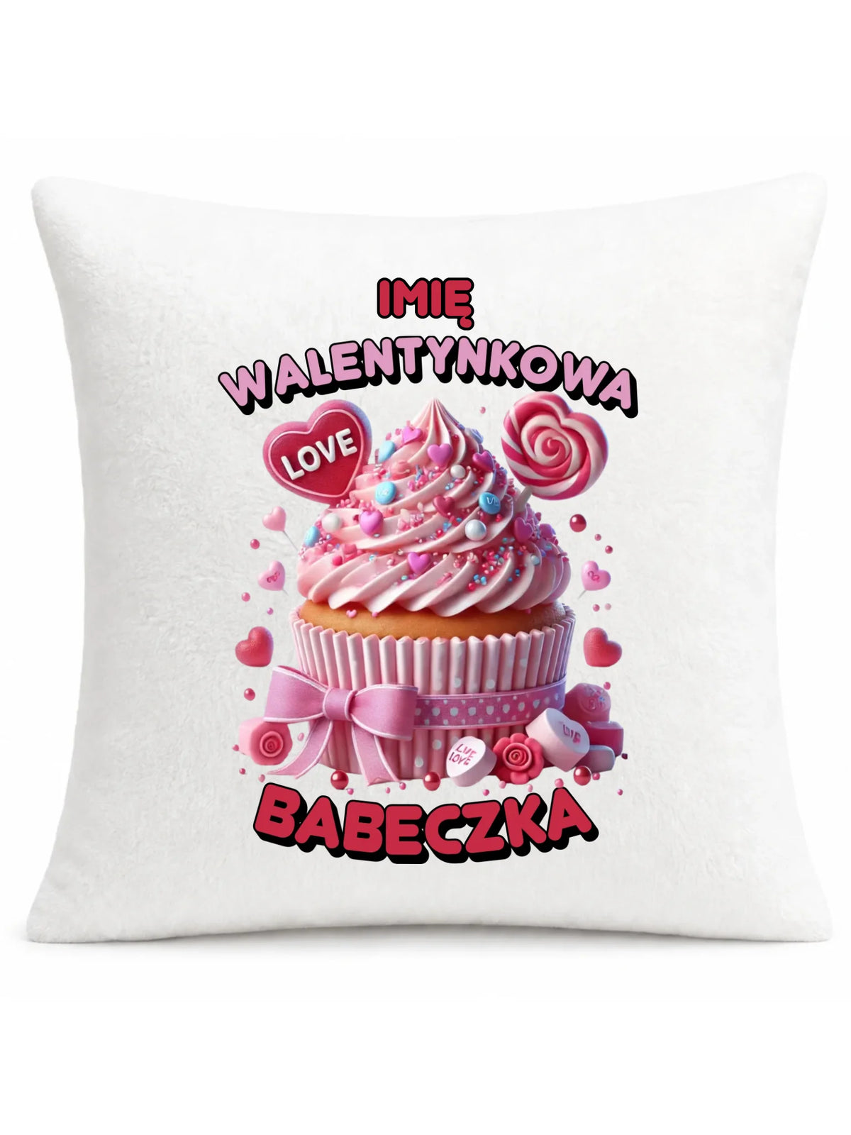 Poduszka na Walentynki - Walentynkowa Babeczka - personalizowana W21