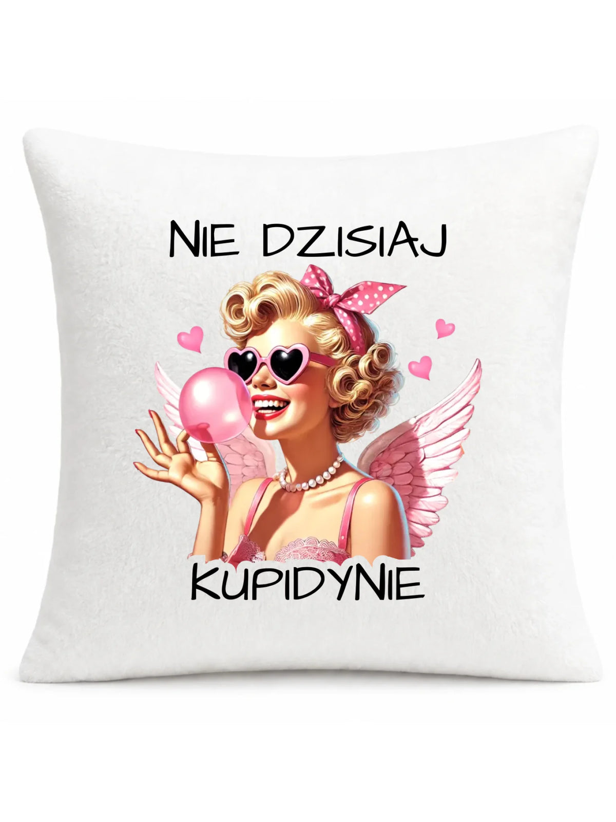 Poduszka na Walentynki dla singielki - Nie dzisiaj W18