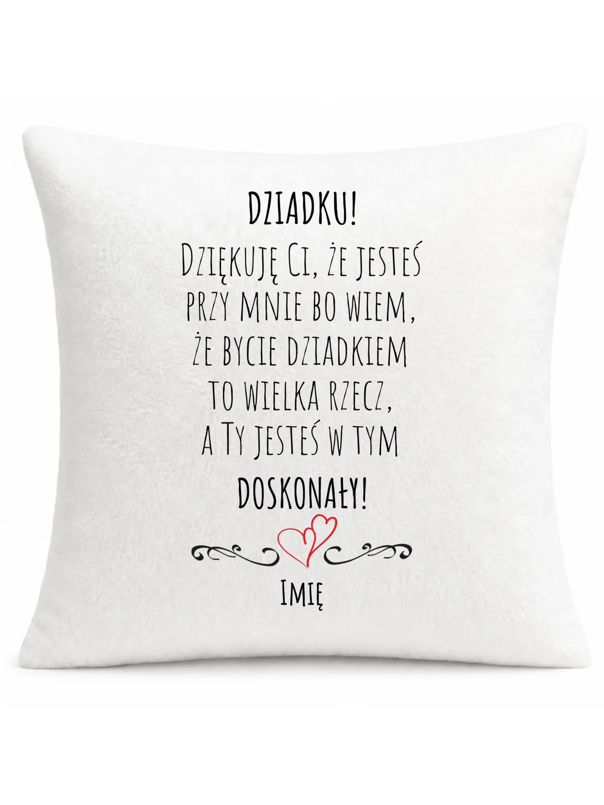 Poduszka dla dziadka - Dziadku jesteś doskonały dedykacja - personalizowana D22
