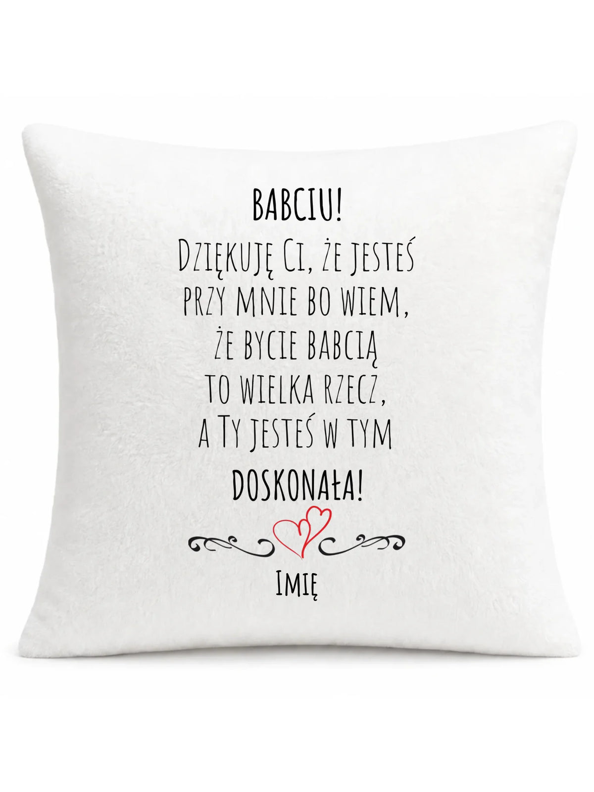 Poduszka dla babci - Babciu jesteś doskonała dedykacja - personalizowana B22