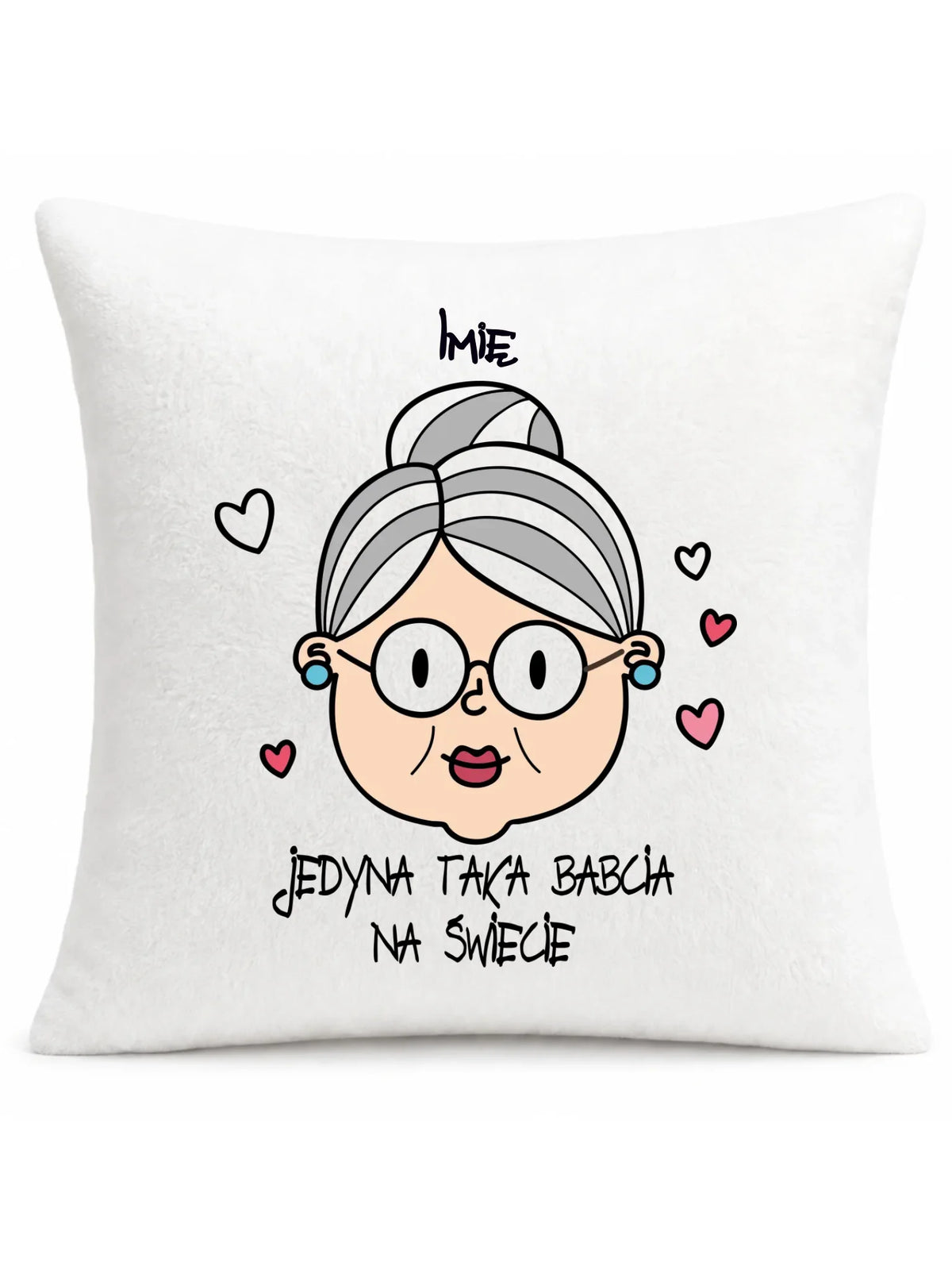 Poduszka dla babci - Jedyna taka babcia na świecie - personalizowana B15