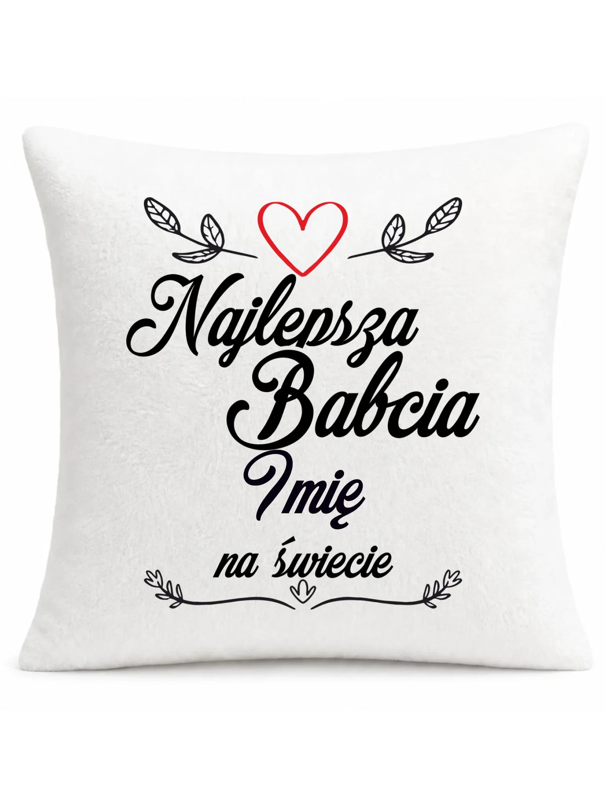 Poduszka dla babci - Najlepsza Babcia na Świecie - personalizowana B12
