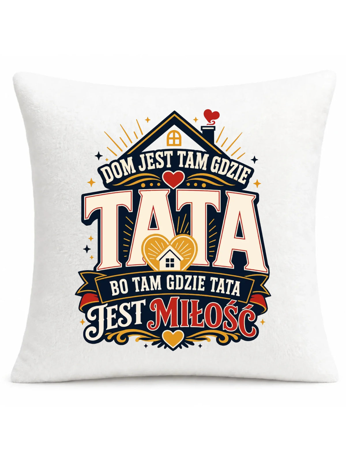 Poduszka dla taty - Dom jest tam gdzie tata DT37