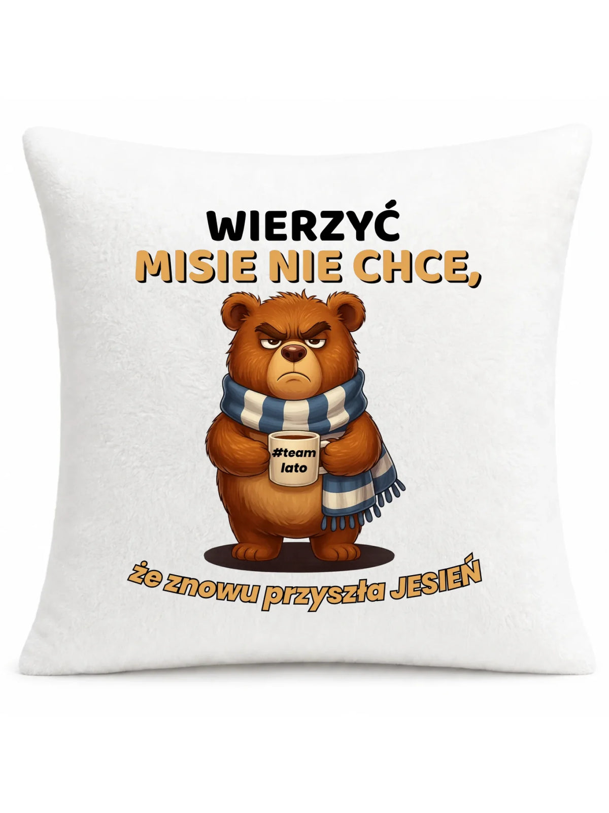 Poduszka jesienna - Wierzyć MISIE nie chce, że znowu przyszła jesień - Team lato JS35