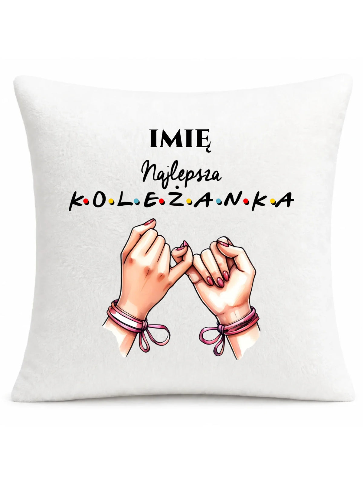 Poduszka - Najlepsza koleżanka - personalizowana DZ02