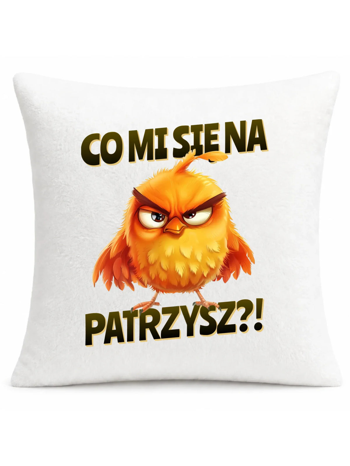 Poduszka - Prezent dla chłopaka kolegi - Co mi się na ptaka patrzysz DCH24