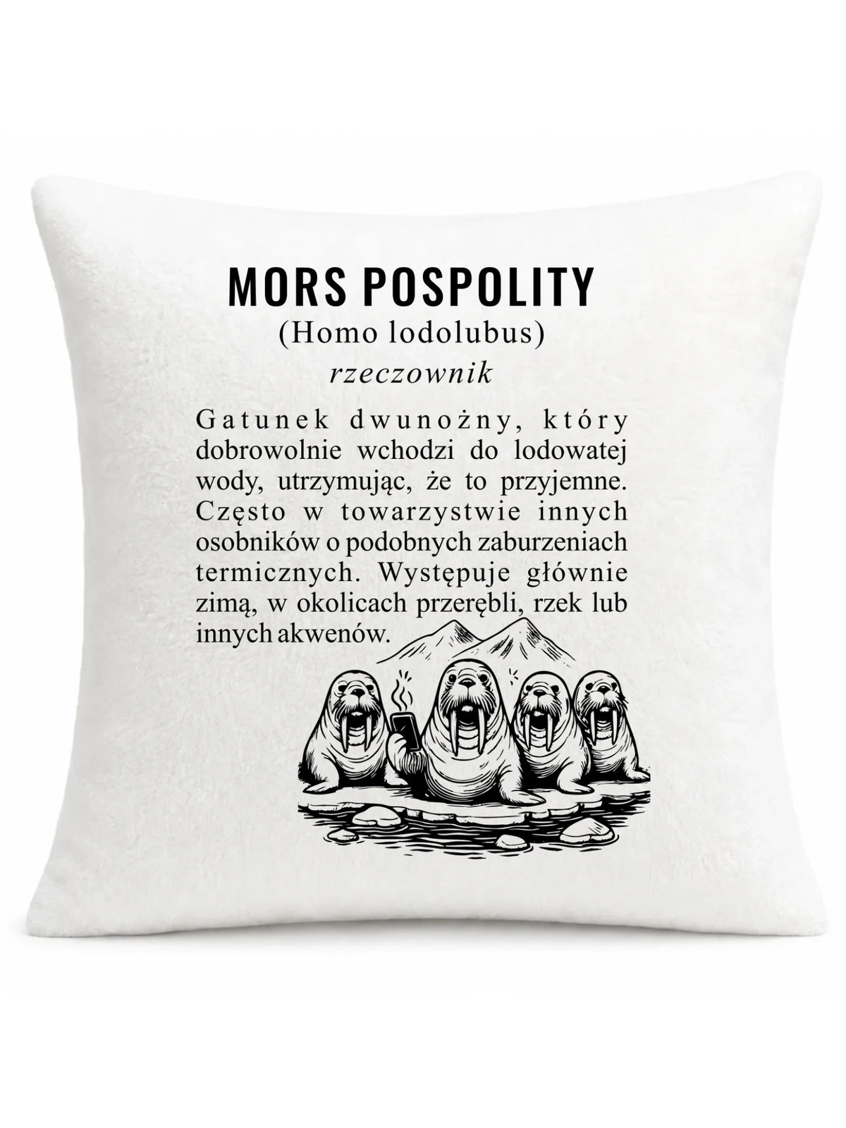 Poduszka - prezent dla morsa - Mors pospolity [Homo lodolubus] HM12