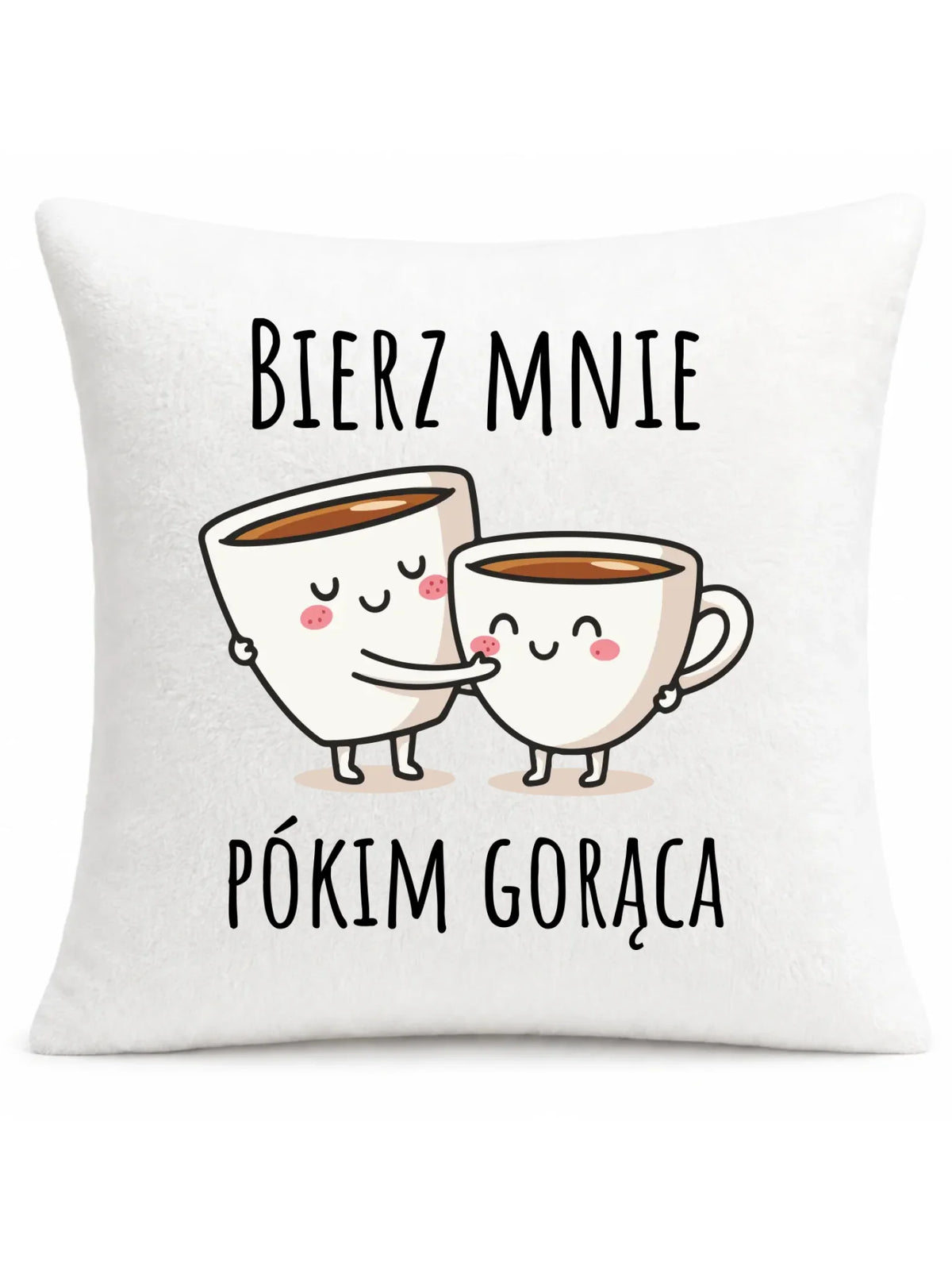 Poduszka - Bierz mnie pókim gorąca W88