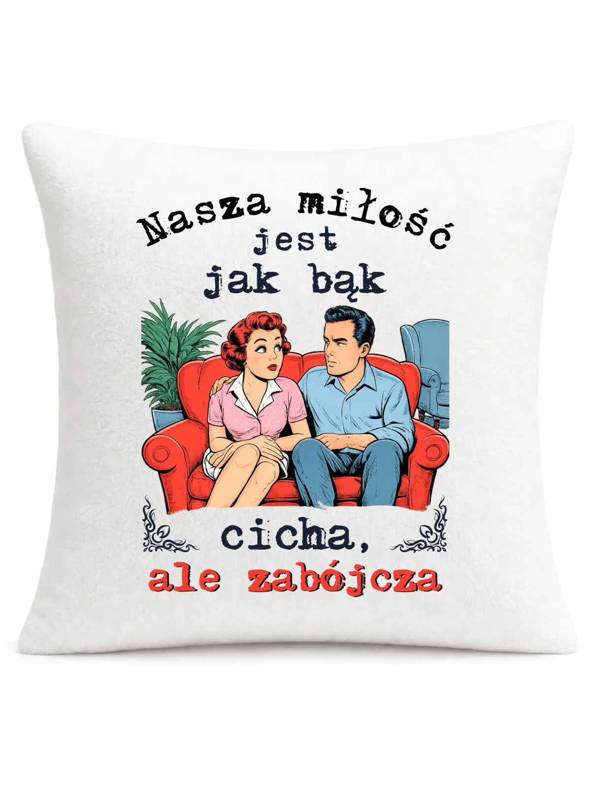 Poduszka dla par - Nasza miłość jest jak bąk W70