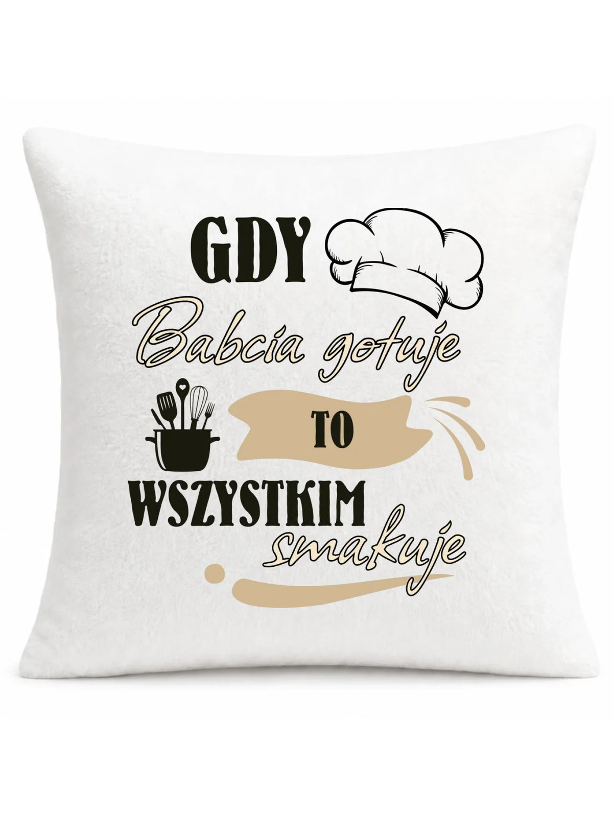 Poduszka dla babci - Gdy babcia gotuje to wszystkim smakuje B36
