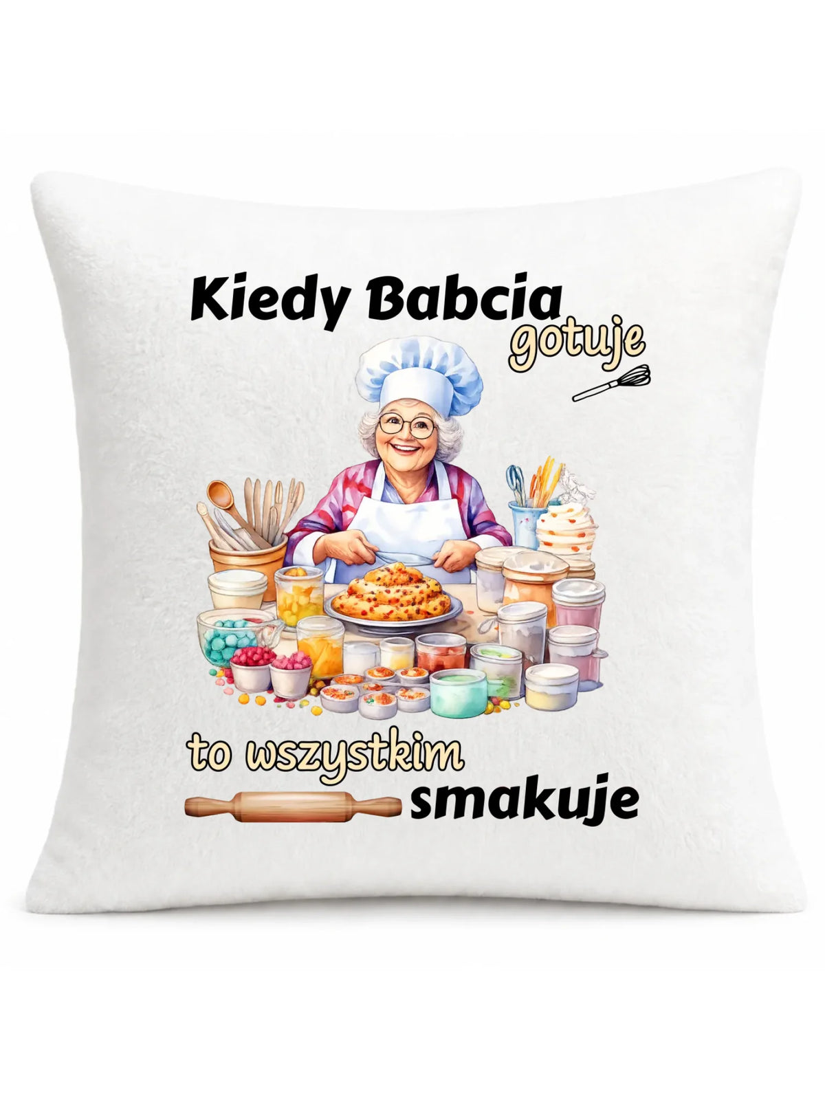 Poduszka dla babci - Kiedy babcia gotuje to wszystkim smakuje B34