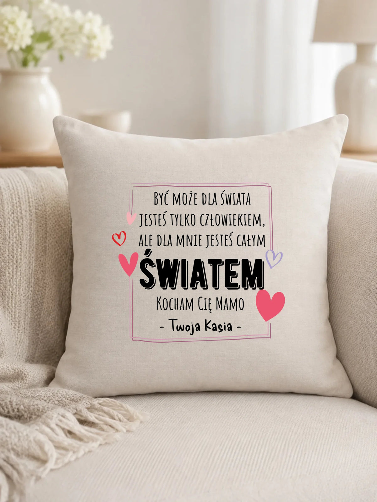 Poduszka dla mamy - Mamo jesteś całym Światem - personalizowana DM06
