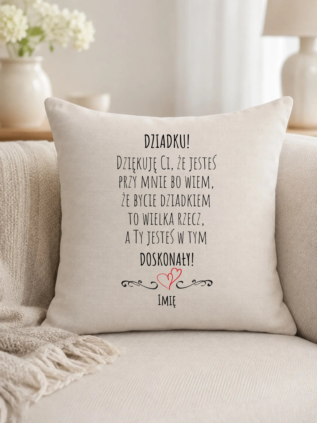 Poduszka dla dziadka - Dziadku jesteś doskonały dedykacja - personalizowana D22