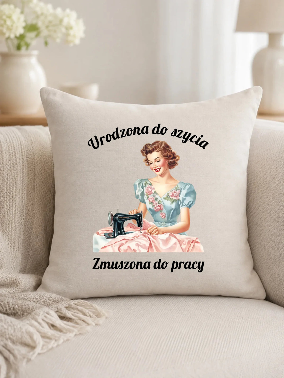 Poduszka szyciowa dla krawcowej - Urodzona do szycia HS18