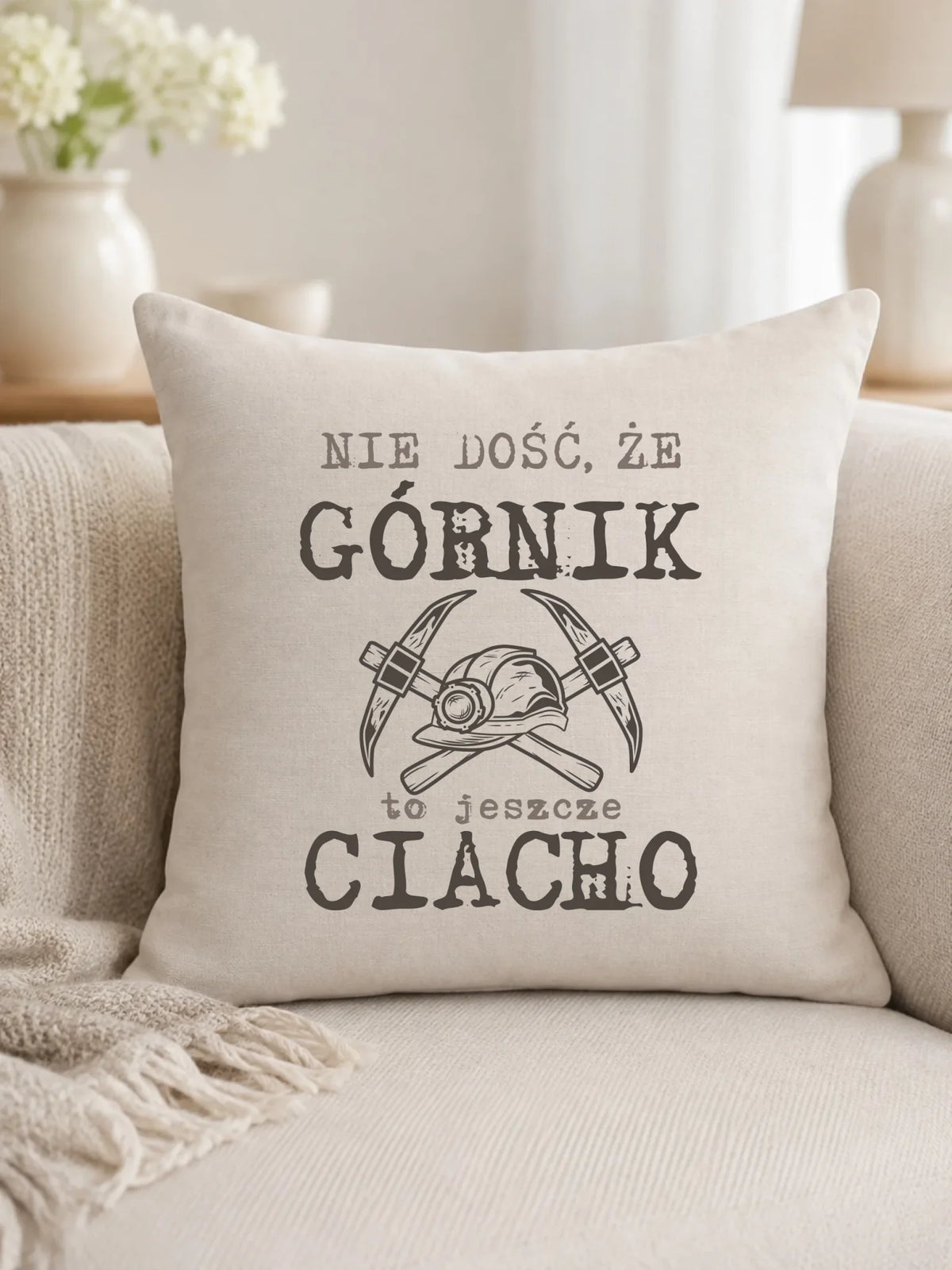 Poduszka - prezent dla górnika - Nie dość, że górnik to jeszcze ciacho G17