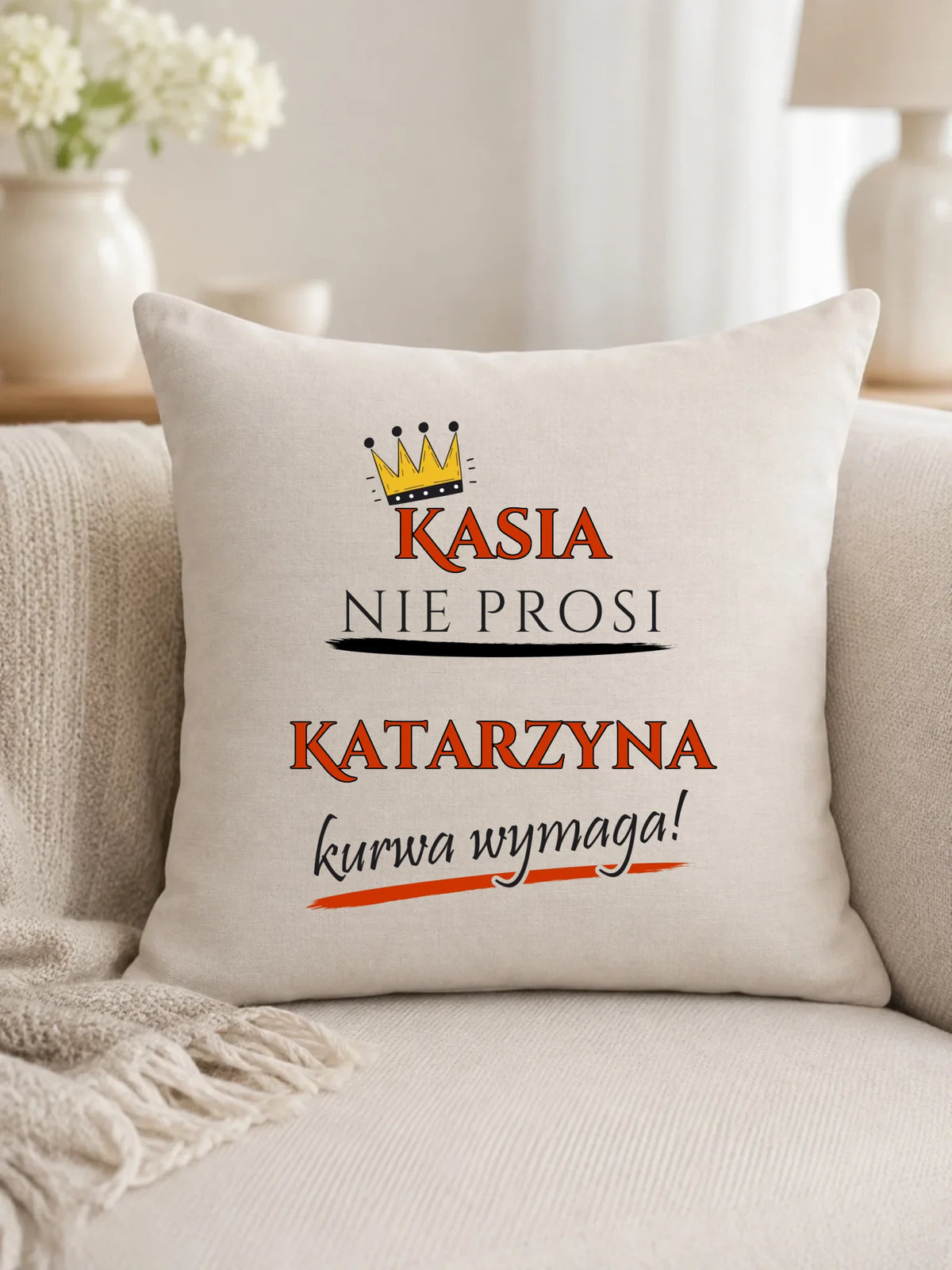Poduszka - Nie prosi, ku**a wymaga - bez cenzury - personalizowana DZ18
