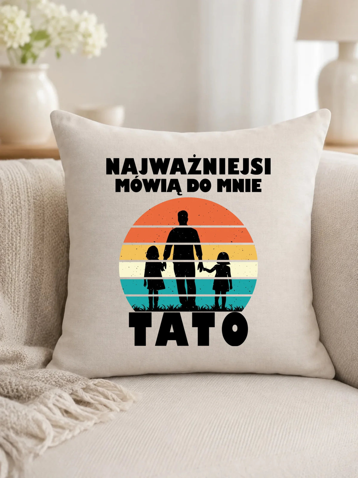 Poduszka dla taty - Najważniejsi mówią do mnie tato DT31